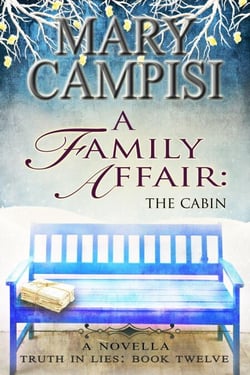 A Family Affair: The Cabin - Truth in Lies, #12