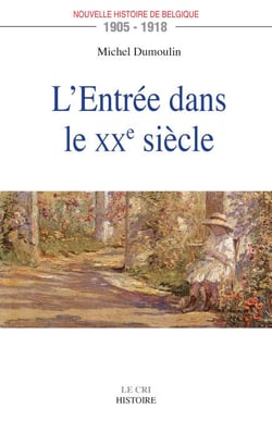L’Entrée dans le XXe siècle - 1905-1918