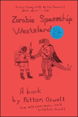 Zombie Spaceship Wasteland - A Book by Patton Oswalt