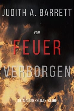 Vom Feuer Verborgen - Die Maggie-Sloan-Reihe, #3