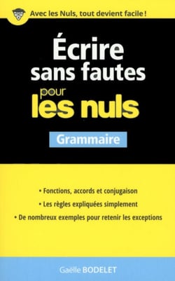 Ecrire sans fautes Pour les Nuls