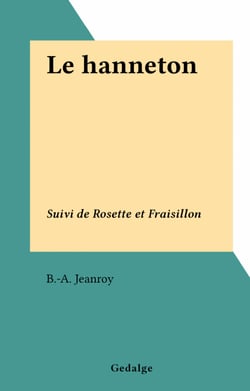 Le hanneton - Suivi de Rosette et Fraisillon