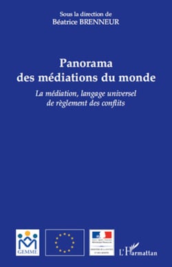Panorama des médiations du monde - La médiation, langage universel de règlement des conflits