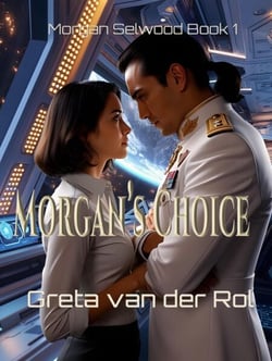 Morgan's Choice - Morgan Selwood, #1