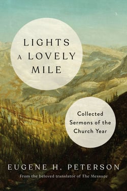 Lights a Lovely Mile - Collected Sermons of the Church Year