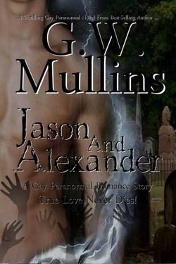 Jason and Alexander a Gay Paranormal Love Story - True Love Never Dies, #1