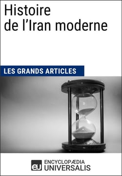 Histoire de l'Iran moderne - Les Grands Articles d'Universalis