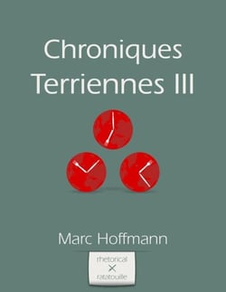Chroniques Terriennes (Volume III) - Chroniques Terriennes, #3