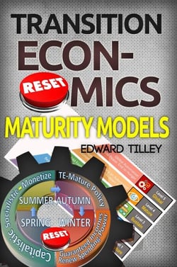 Maturity Models - Transition Economics - Sustainable Societies Series, #4