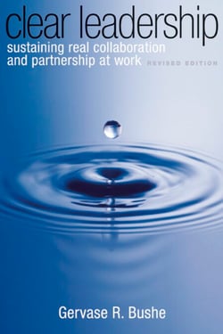 Clear Leadership - Sustaining Real Collaboration and Partnership at Work