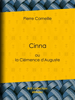Cinna - ou la Clémence d'Auguste