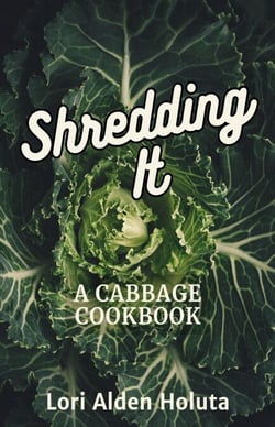 Shredding It: A Cabbage Cookbook - Brassbright Cooks, #2