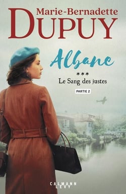Albane, T3 - Le Sang des justes - partie 2