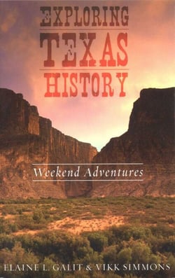 Exploring Texas History - Weekend Adventures