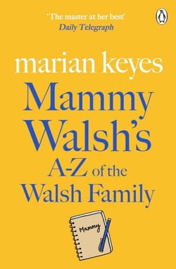 Mammy Walsh's A-Z of the Walsh Family - An Ebook Short