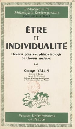 Être et individualité - Éléments pour une phénoménologie de l'homme moderne