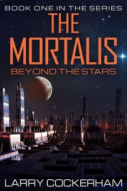 The Mortalis: Beyond the Stars - The Mortalis, #1