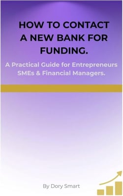 How To Contact a New Bank For Funding. - Entrepreneurs, Finance Managers, and SMEs Guide to Bank Financing, #2