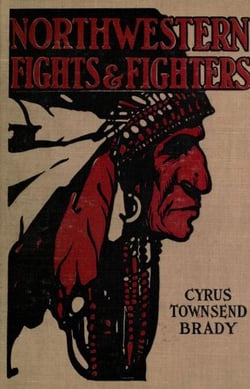 Northwestern Indian Fights and Fighters: Chief Joseph and the Nez Perce War &amp; Captain Jack and the Modoc War