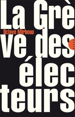 La Grève des électeurs - suivi de Les Moutons noirs