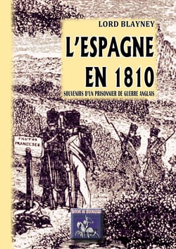 L'Espagne en 1810 - Souvenirs d'un prisonnier de guerre anglais