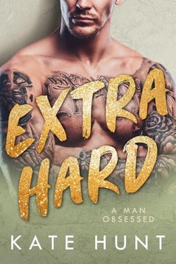 Extra Hard - A Man Obsessed, #3