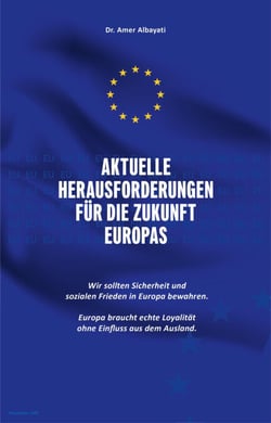 Aktuelle Herausforderungen für die Zukunft Europas - Wir sollten Sicherheit und sozialen Frieden in Europa bewahren. Europa braucht echte Loyalität ohne Einfluss aus dem Ausland