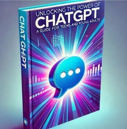 Unlocking the Power of Chat GPT: A Guide for Teens and Young Adults