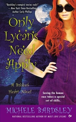 Only Lycans Need Apply - A Broken Heart Novel