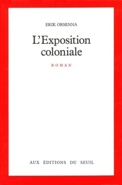 L'Exposition coloniale - Prix Goncourt 1988