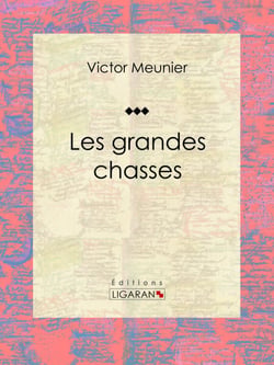 Les grandes chasses