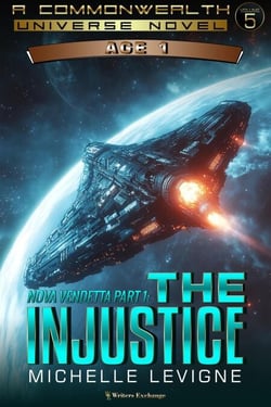 Nova Vendetta Part 1: The Injustice - Commonwealth Universe Age 1, #5