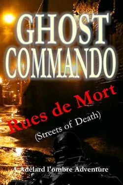 Rues de Mort - Ghost Commando, #6