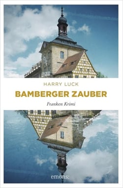 Bamberger Zauber - Franken Krimi