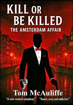 Kill or Be Killed – The  Amsterdam Affair