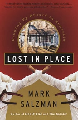 Lost In Place - Growing Up Absurd in Suburbia