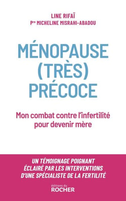 Ménopause (très) précoce - Mon combat contre l'infertilité pour devenir mère