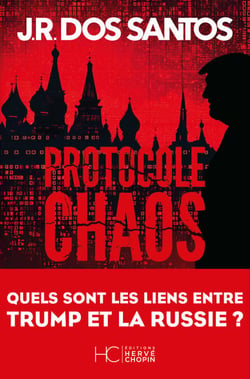 Protocole chaos - Quels sont les liens entre Trump et la Russie ?