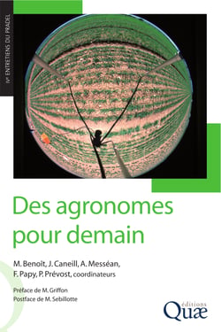 Des agronomes pour demain - Accompagner la diversité des agricultures pour un développement durable