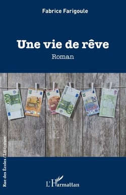 Une vie de rêve - Roman