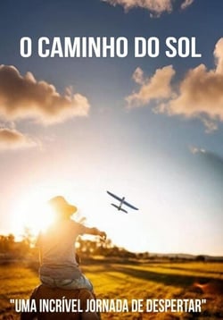 O Caminho do Sol: Uma aventura de amor e autoconhecimento - Aventura, #2