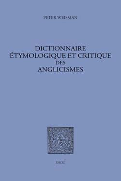 Dictionnaire étymologique et critique des anglicismes