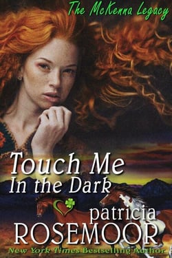 Touch Me in the Dark (McKenna 3) - The McKenna Legacy, #3