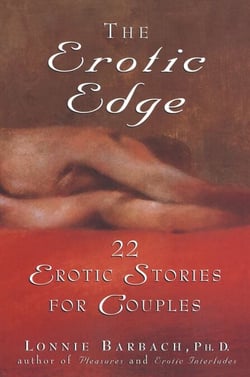 The Erotic Edge - 22 Erotic Stories for Couples