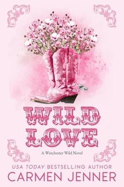 Sweet &amp; Wild - Winchester Wild, #1