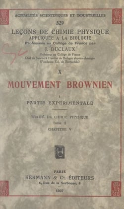 Mouvement brownien (1). Partie expérimentale - Traité de chimie physique, tome II, chapitre V