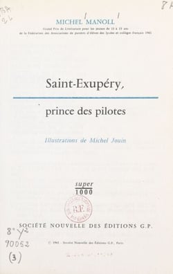 Saint-Exupéry, prince des pilotes