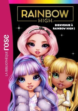 Rainbow High 01 - Bienvenue à Rainbow High !