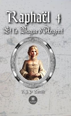 Raphaël - Tome 4 - Et la bague d’argent