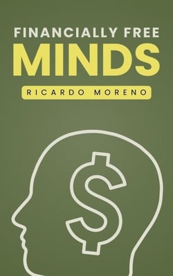 Financially Free Minds - How to Achieve Success, #1
